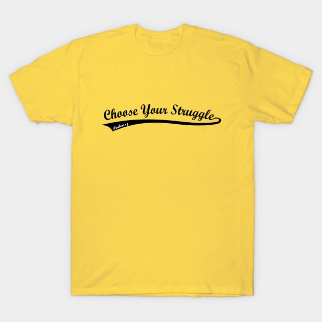 Batter Up Logo T-Shirt by Choose Your Struggle